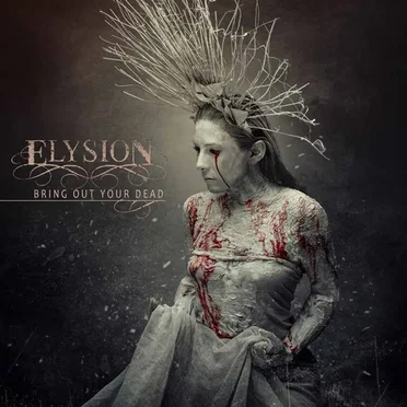 Bring Out Your Dead by Elysion - album cover