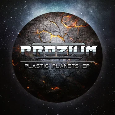 Plastic Planets EP by Prozium - album cover