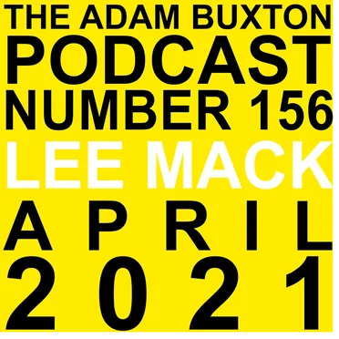 The Adam Buxton Podcast #156, "Lee Mack" by Adam Buxton - album cover