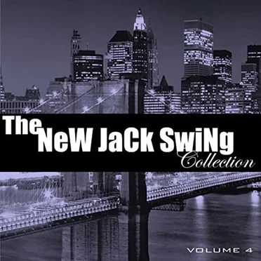 The New Jack Swing Collection, Vol. 4 by Various Artists - album cover