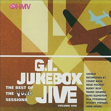 G.I Jukebox Jive: The Best of the V-Disc Sessions, Volume 1 by Various Artists - album cover