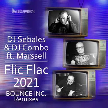 Flic Flac 2021 (Bounce Inc. remix)