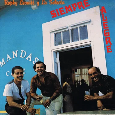 Siempre alegre by Raphy Leavitt y La Selecta - album cover