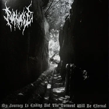 My Journey Is Ending but the Torment Will Be Eternal