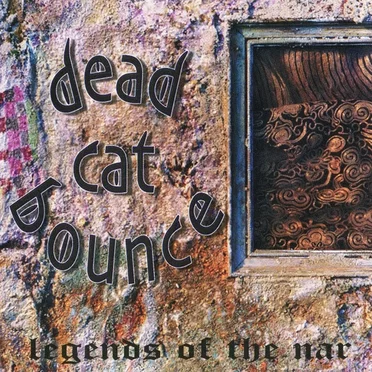 Legends of the Nar by Dead Cat Bounce - album cover