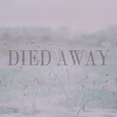 Died Away