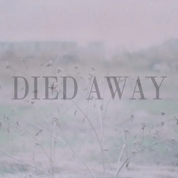 Died Away