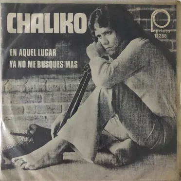 En aquel lugar / Ya no me busques más by Chaliko - album cover