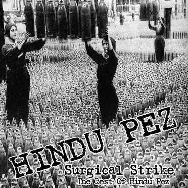 Surgical Strike - The Best Of Hindu Pez by Hindu Pez - album cover