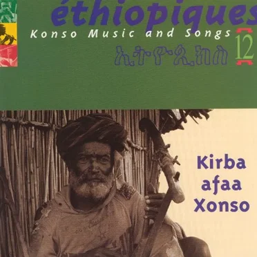 Éthiopiques 12: Konso Music and Songs by Various Artists - album cover