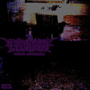 PURGING SUPPURATION 2XL by Disgustingest - album cover