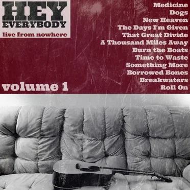 Hey Everybody: Live from Nowhere, Vol. 1