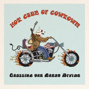 Crossing The Great Divide by The Hot Club Of Cowtown - album cover