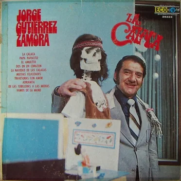 La calaca by Jorge Gutiérrez Zamora - album cover