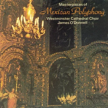 Masterpieces of Mexican Polyphony
