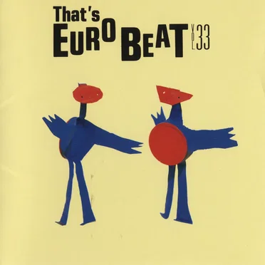 That’s Eurobeat, Vol. 33 by Various Artists - album cover