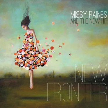 New Frontier by Missy Raines & The New Hip - album cover