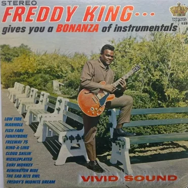Freddy King Gives You a Bonanza of Instrumentals