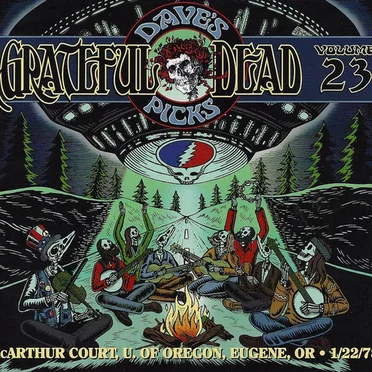 Dave’s Picks, Volume 23: McArthur Court, U. Of Oregon, Eugene, OR · 1/22/78