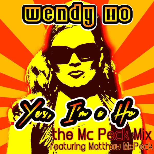 Yes, I'm a Ho!: The McPeck Remix