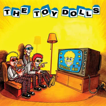 Episode XIII by The Toy Dolls - album cover