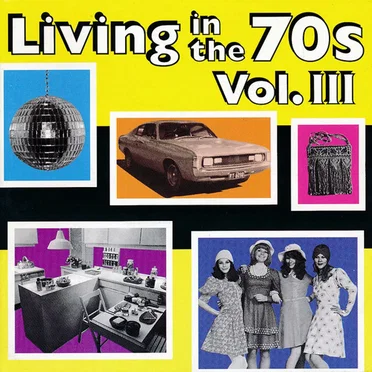 Living in the 70s, Vol. III by Various Artists - album cover