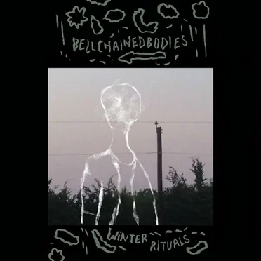 Winter Rituals by bellchainedbodies - album cover