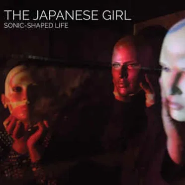 Sonic-Shaped Life by The Japanese Girl - album cover