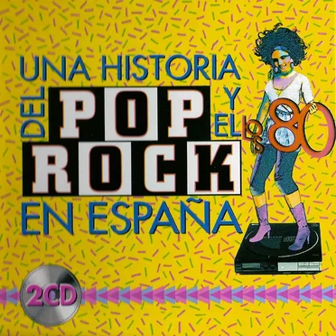Una historia del pop y el rock en España: Los 80 by Various Artists - album cover
