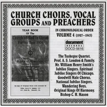 Church Choirs, Gospel Singers And Preachers Volume 4 (1927-1943) by Various Artists - album cover