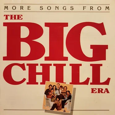 More Songs From The Big Chill Era by Various Artists - album cover