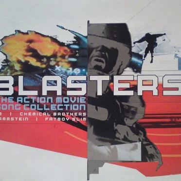 Blasters: The Action Movie Song Collection by Various Artists - album cover