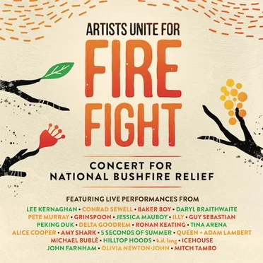 Artists Unite for Fire Fight: Concert for National Bushfire Relief by Various Artists - album cover