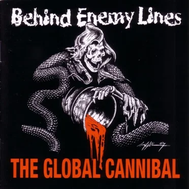 The Global Cannibal by Behind Enemy Lines - album cover