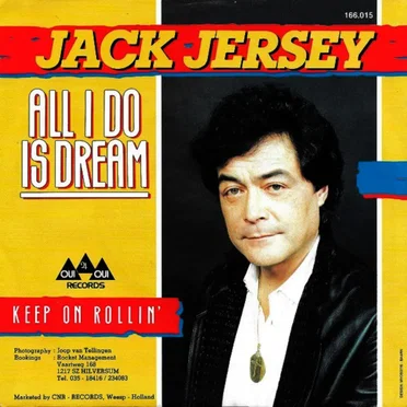 All I Do Is Dream / Keep On Rollin’
