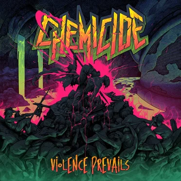 Violence Prevails by Chemicide - album cover