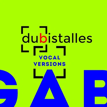 Dubistalles (vocal versions)