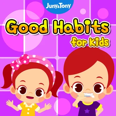 Good Habits for Kids by JunyTony - album cover