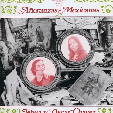 Añoranzas mexicanas, volumen II