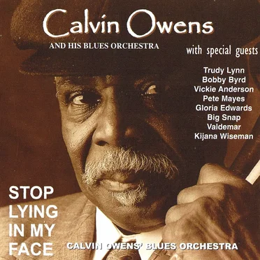 Stop Lying in My Face by Calvin Owens and His Blues Orchestra - album cover