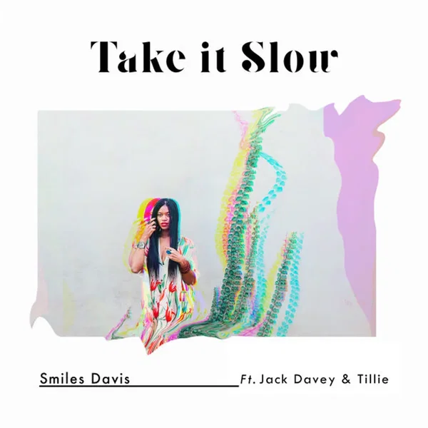 Take It Slow
