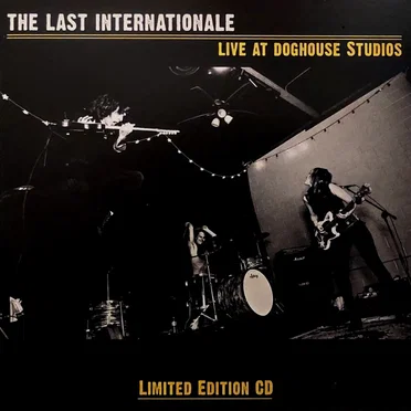 Live at Doghouse Studios by The Last Internationale - album cover