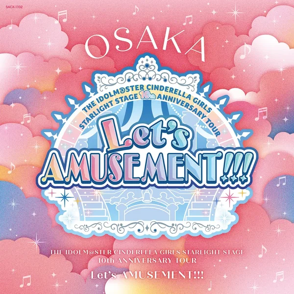 THE IDOLM@STER CINDERELLA GIRLS STARLIGHT STAGE 10th ANNIVERSARY TOUR Let's AMUSEMENT!!! 会場オリジナルCD OSAKA