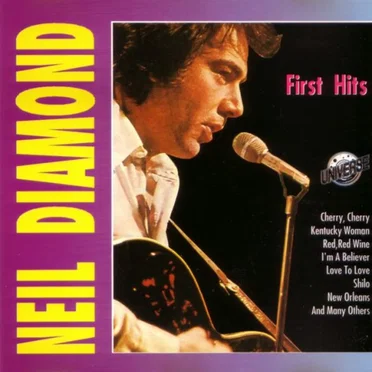 Neil Diamond: First Hits