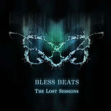 The Lost Sessions by Bless Beats - album cover