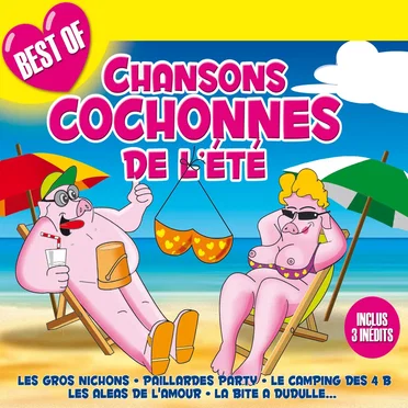 Chansons cochonnes de l'été