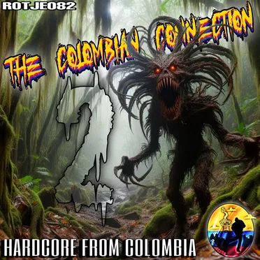 The Colombian Connection 2: Hardcore From Colombia by Various Artists - album cover