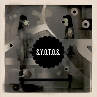 S.Y.O.T.O.S.