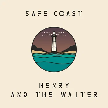 Safe Coast by Henry And The Waiter - album cover