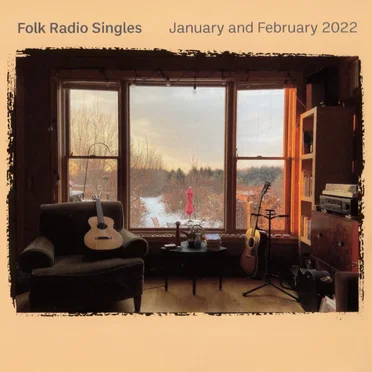 Folk Radio Singles: January and February 2022 by Various Artists - album cover